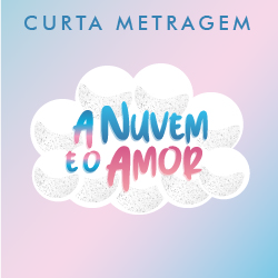 Curta A Nuvem e o Amor Curta A Nuvem e o Amor