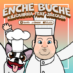 Kiliquinha e Erick Jacquin - Enche Buche Kiliquinha e Erick Jacquin - Enche Buche
