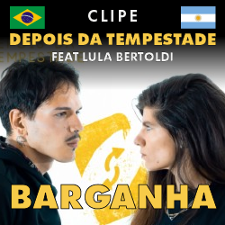 Clipe Barganha - Depois da Tempestade feat Lula Bertoldi (Eruca Sativa) Clipe Barganha - Depois da Tempestade feat Lula Bertoldi (Eruca Sativa)